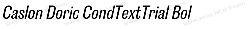 Caslon Doric CondTextTrial BoldItal字体转换